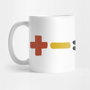 Addition, Subtraction, Multiplication, Division Mug